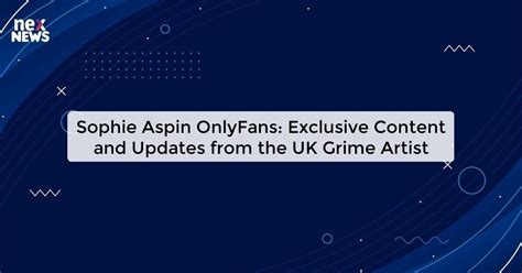 sophie aspin leaked|Sophie Aspin OnlyFans Leaked: The Full Story